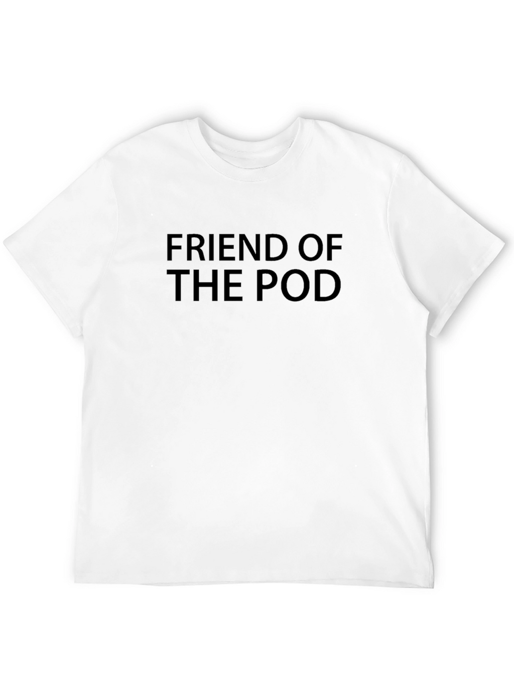 Friend of the Pod T-Shirt - Classic Black Tee