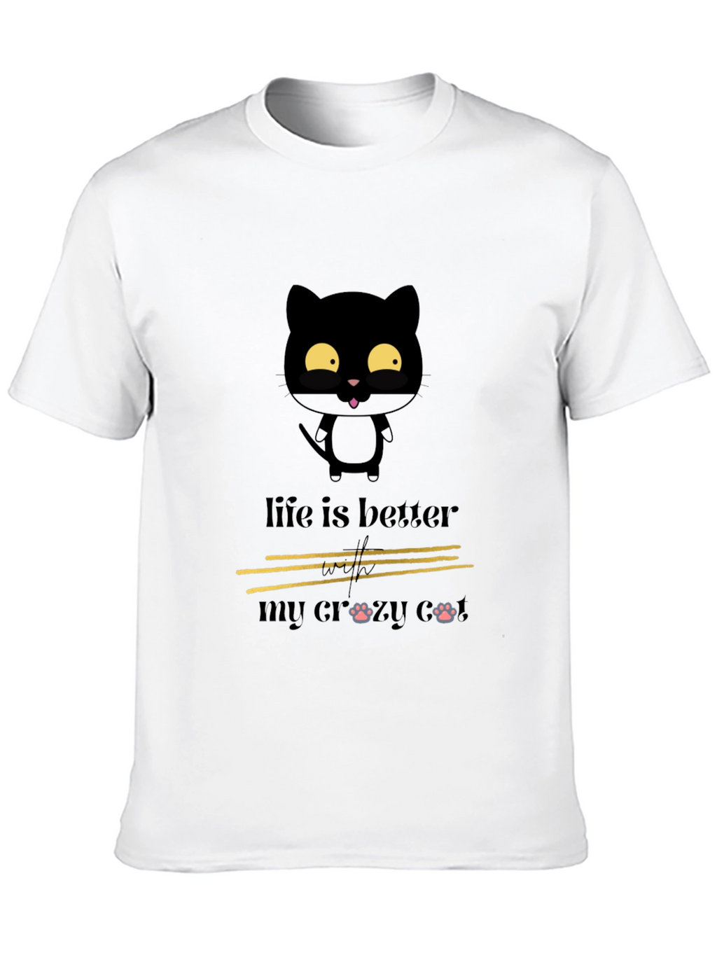 Crazy Cat Lover Tee - Life is Better
