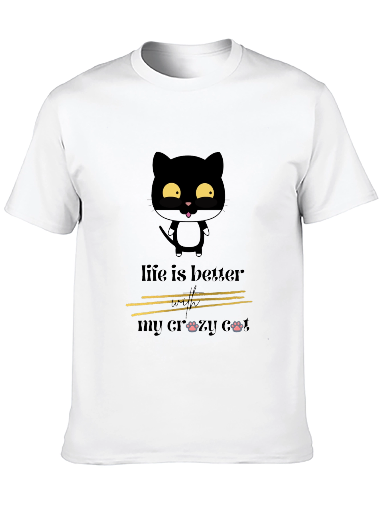 Crazy Cat Lover Tee - Life is Better