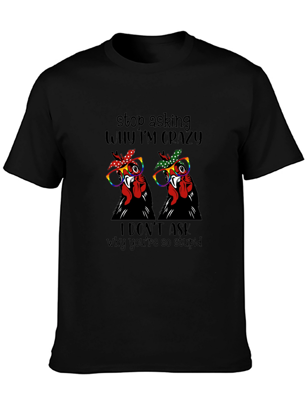 Crazy Chicken Graphic Tee - Funny Novelty Shirt