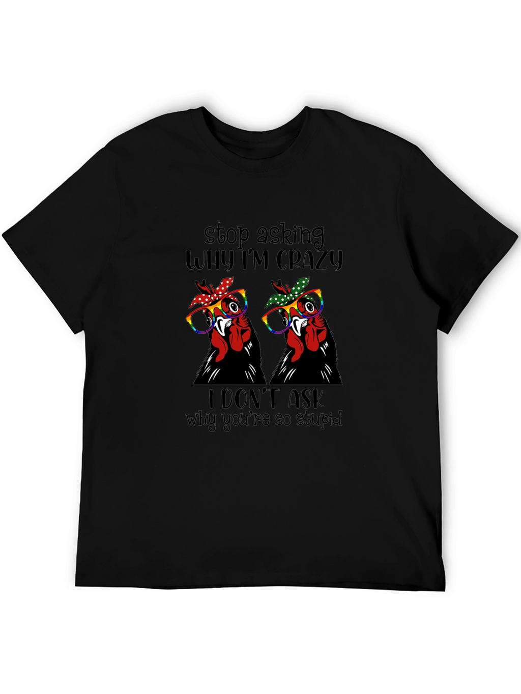 Crazy Chicken Graphic Tee - Funny Novelty Shirt
