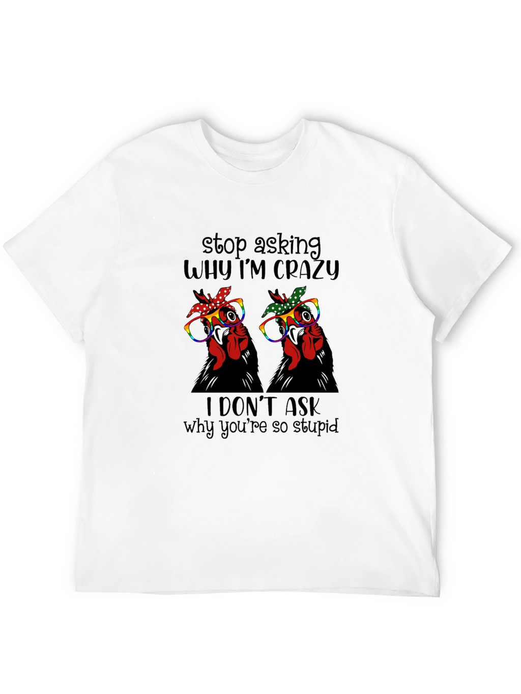 Crazy Chicken Graphic Tee - Funny Novelty Shirt