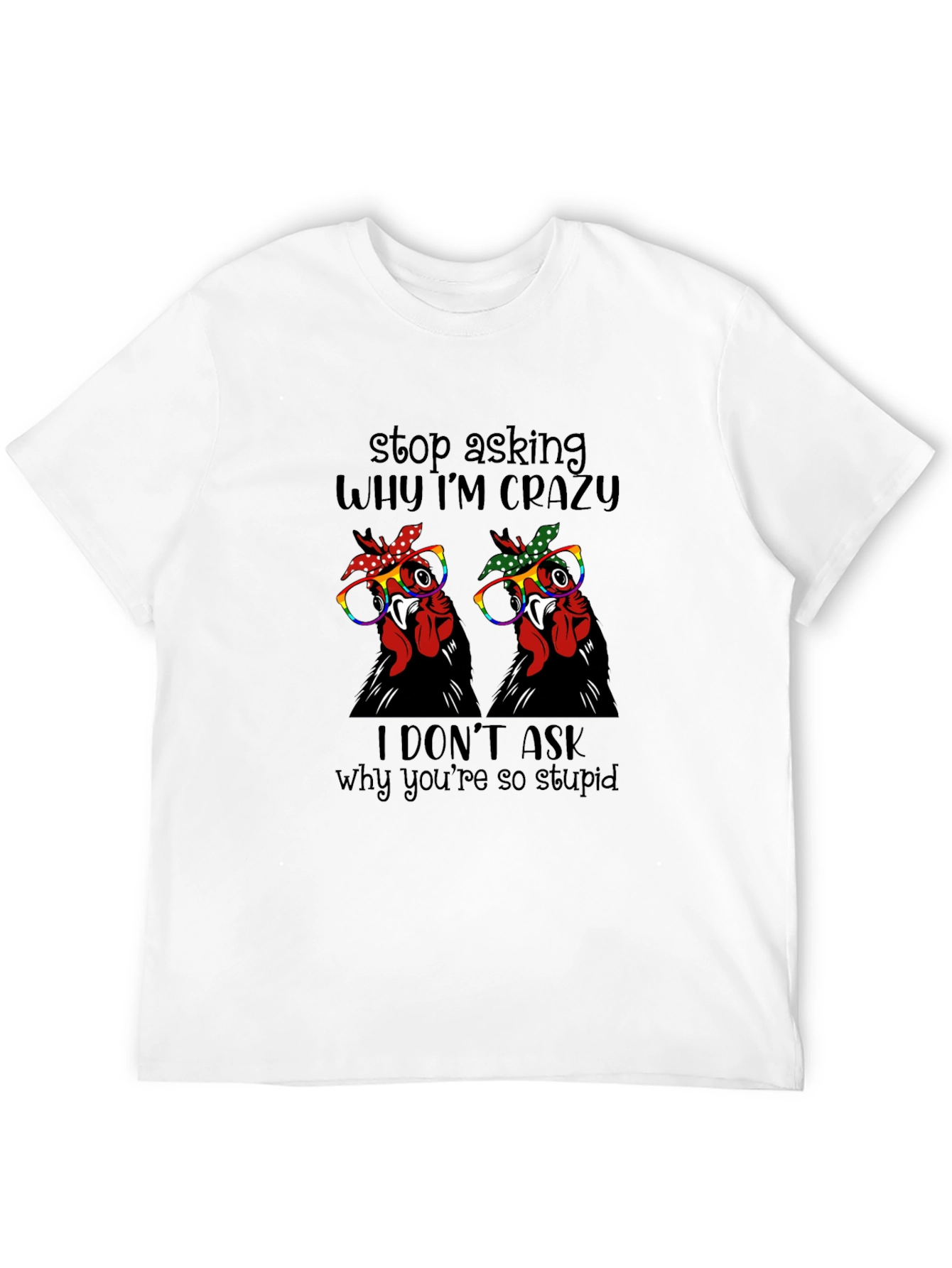 Crazy Chicken Graphic Tee - Funny Novelty Shirt