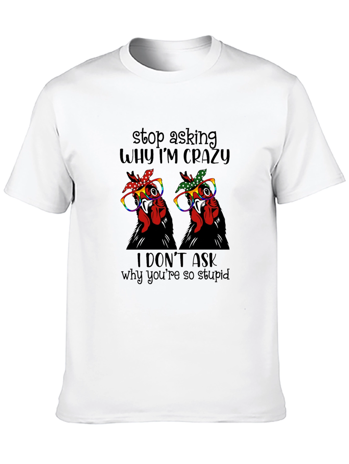 Crazy Chicken Graphic Tee - Funny Novelty Shirt