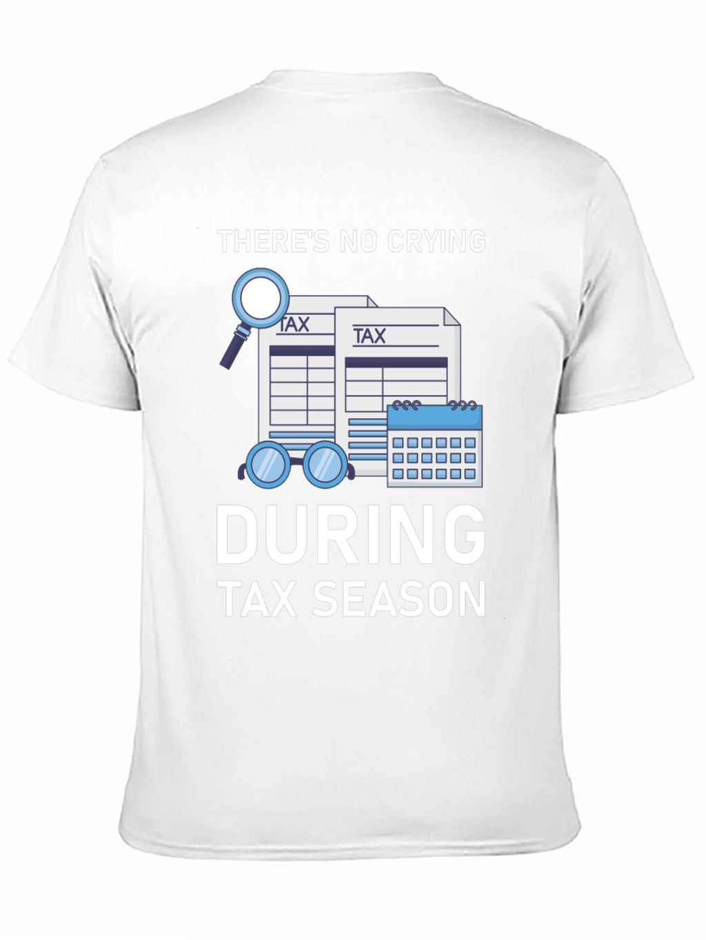 Funny Tax Season Graphic T-Shirt
