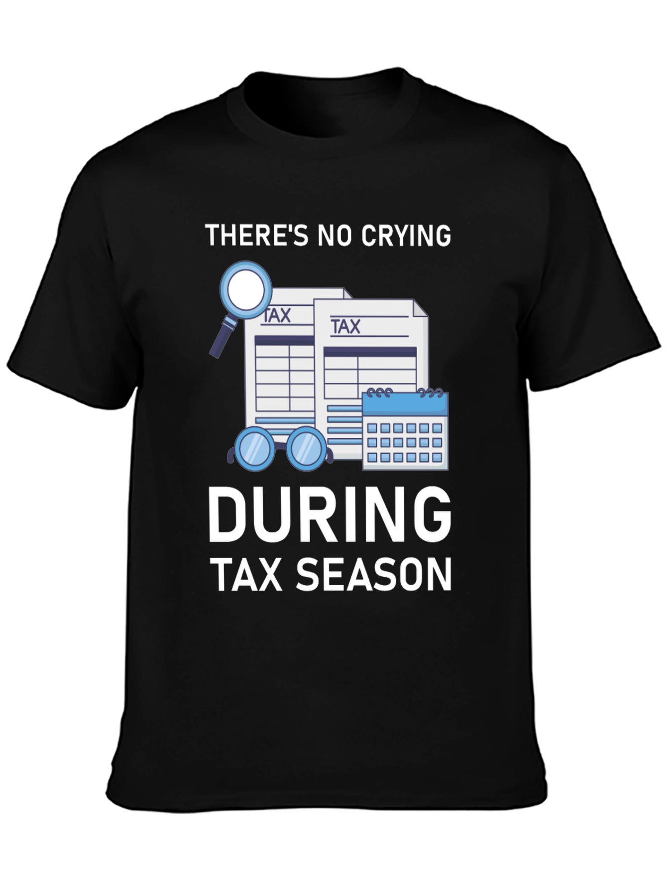 Funny Tax Season Graphic T-Shirt
