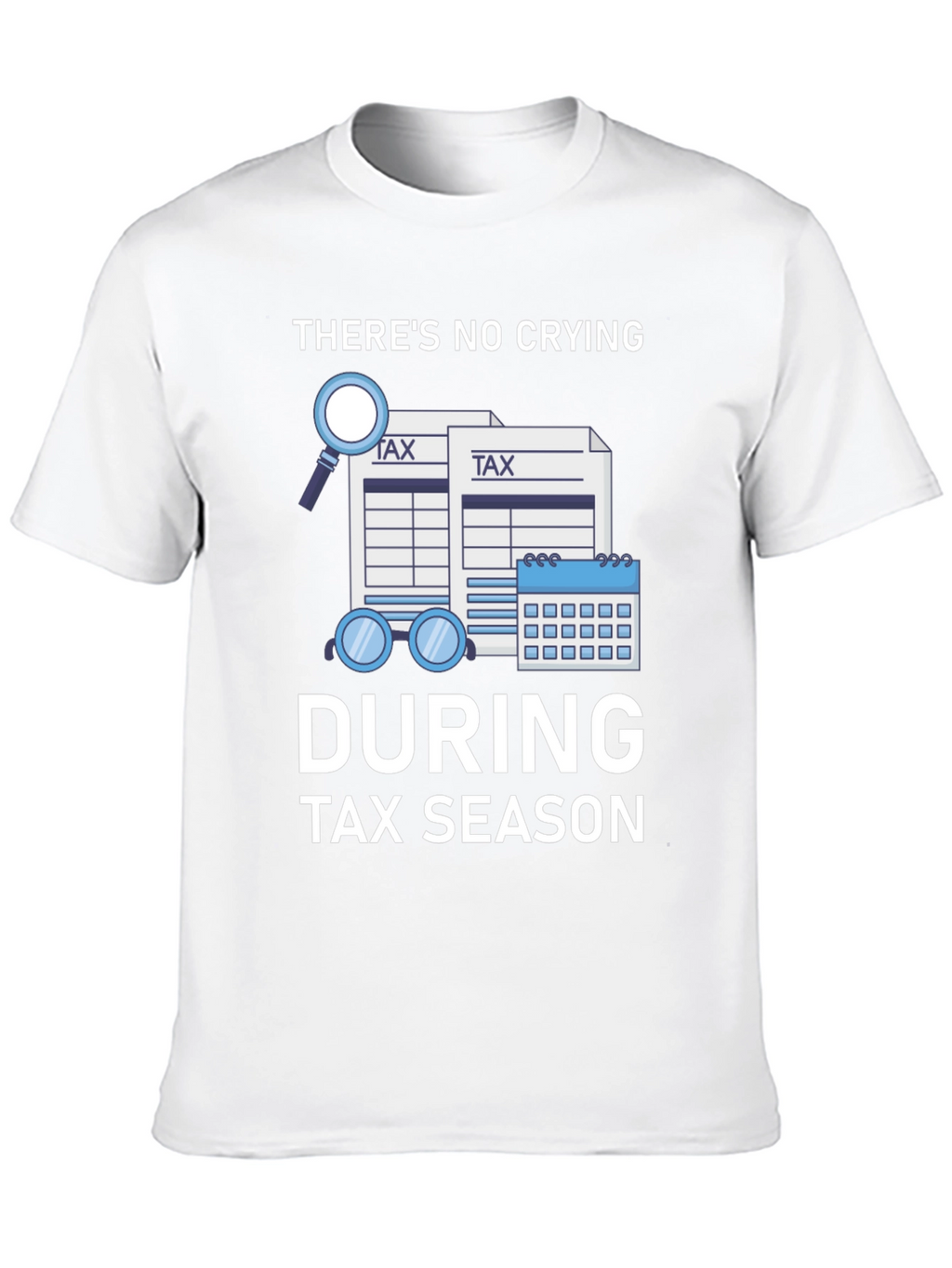 Funny Tax Season Graphic T-Shirt