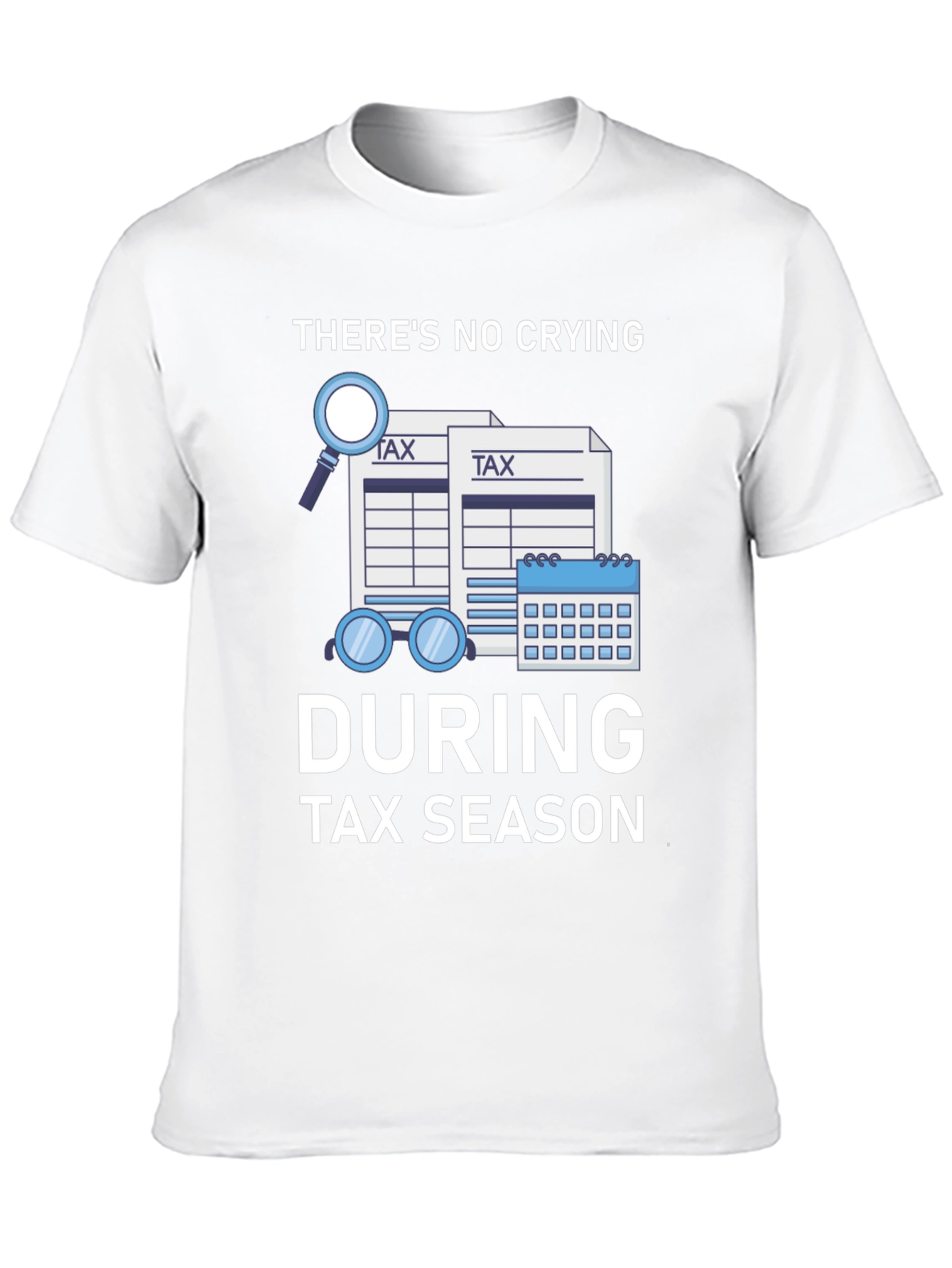 Funny Tax Season Graphic T-Shirt