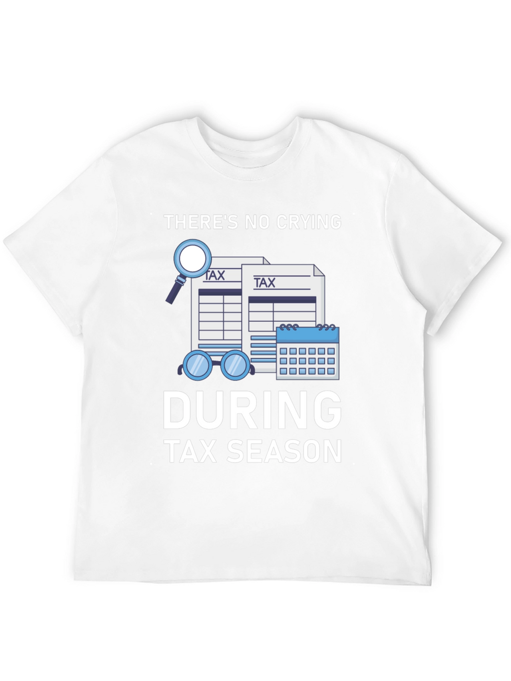Funny Tax Season Graphic T-Shirt