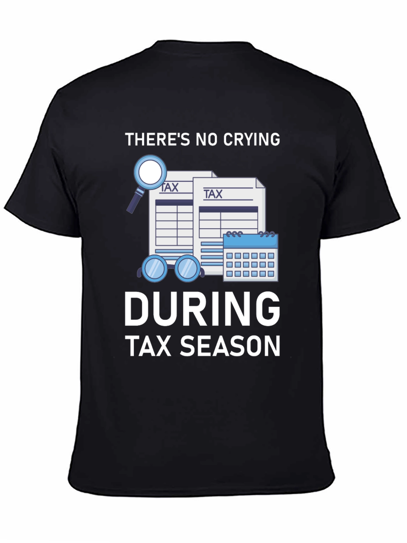 Funny Tax Season Graphic T-Shirt