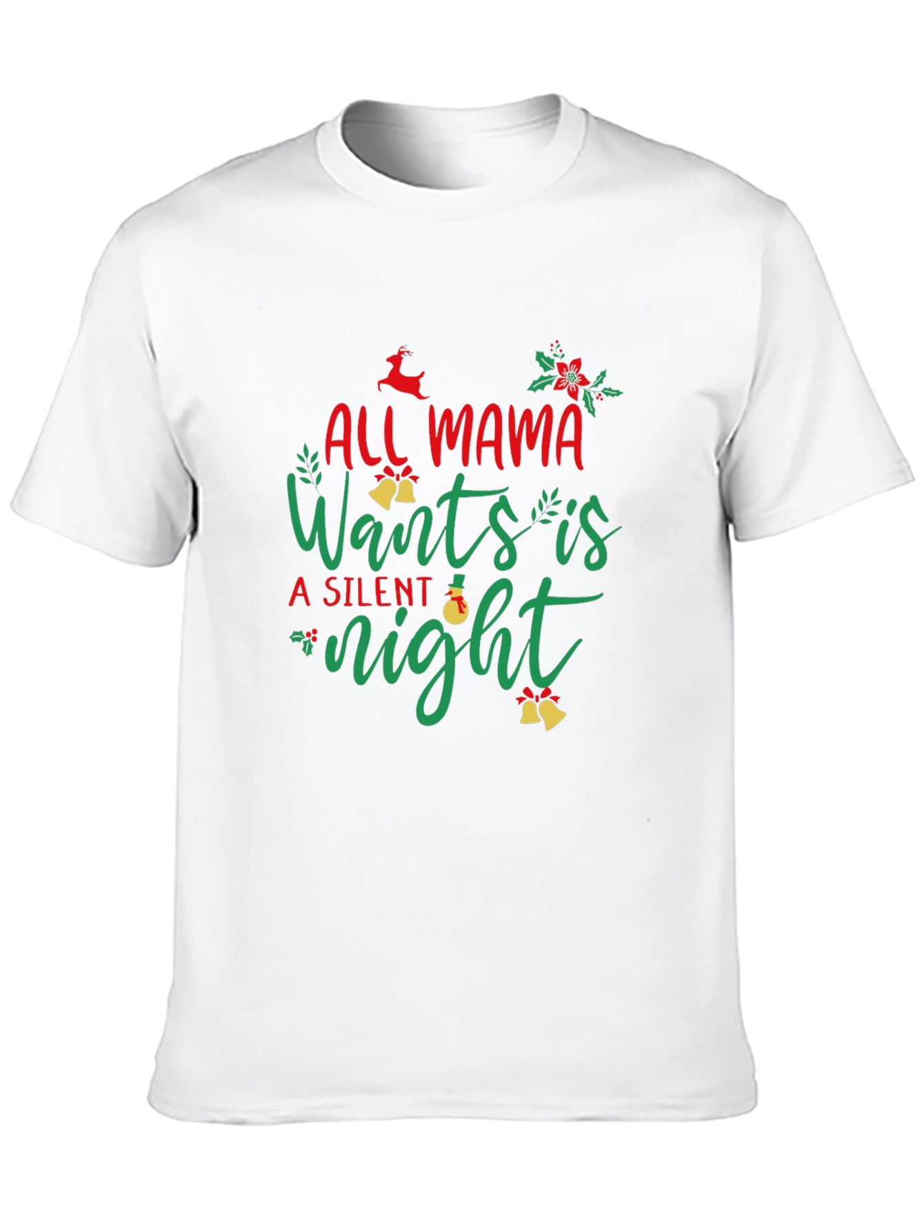All Mama Wants is a Silent Night Black T-Shirt