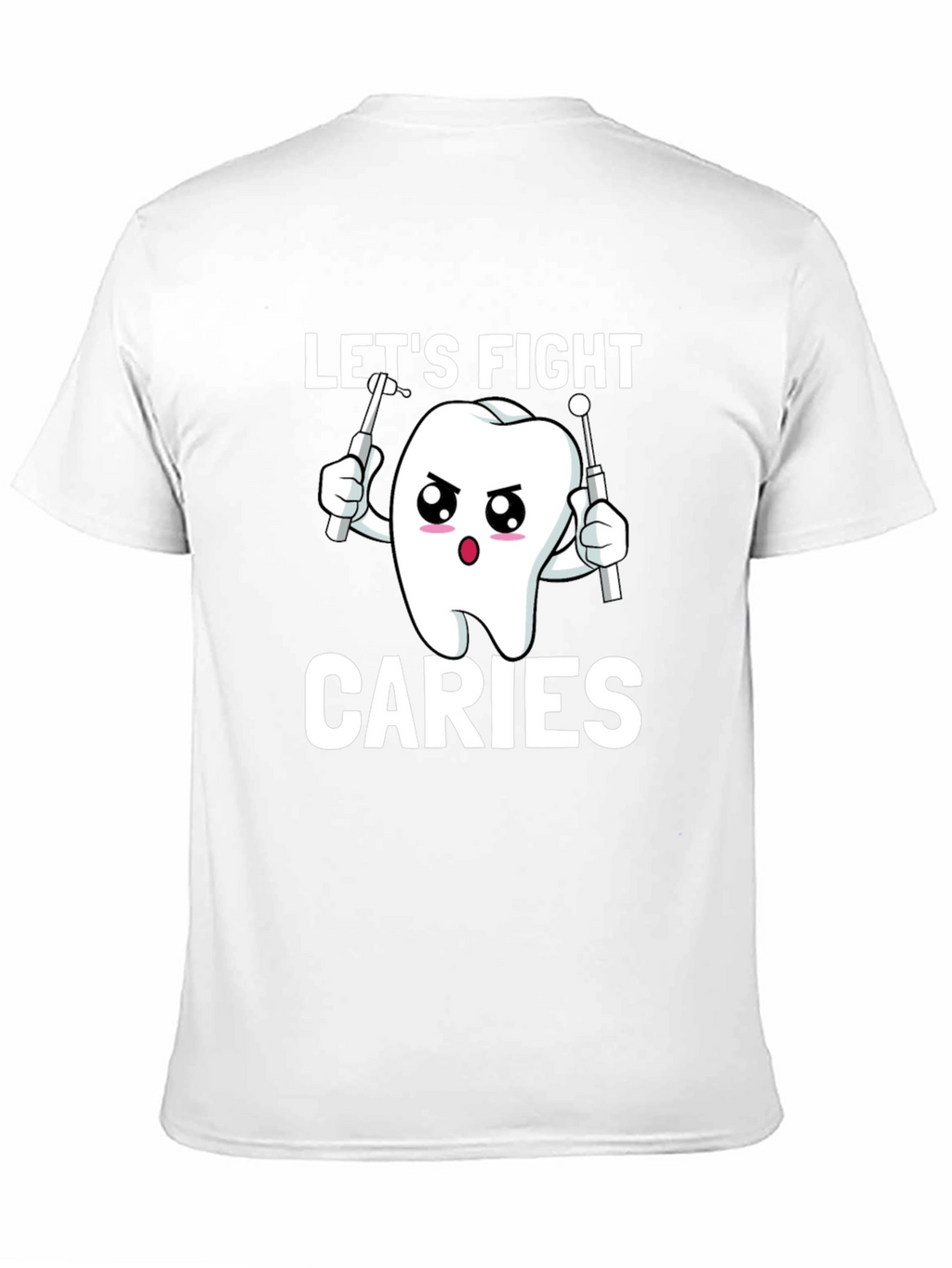 Lets Fight Caries T-Shirt - Dental Health Awareness Tee