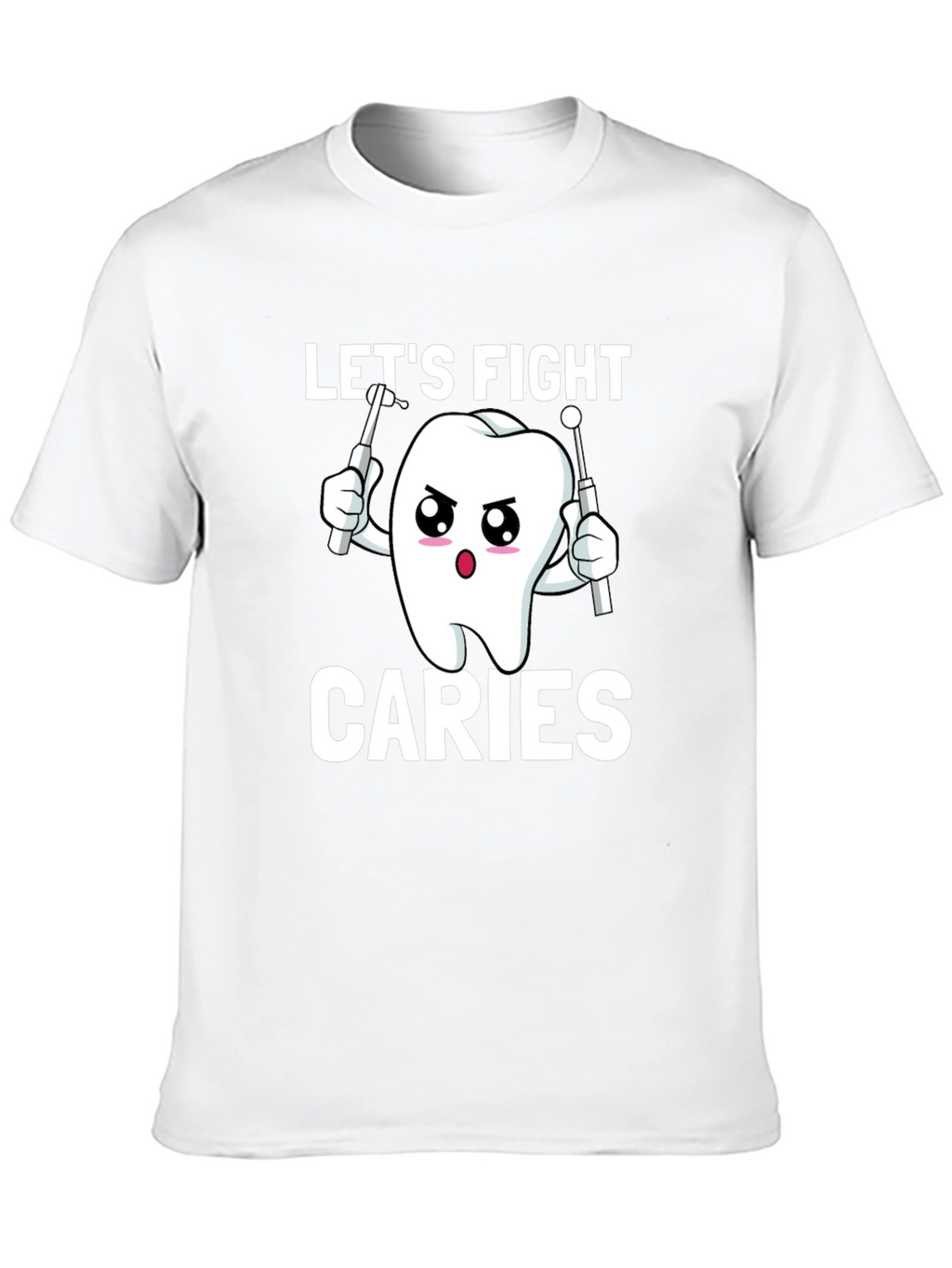 Lets Fight Caries T-Shirt - Dental Health Awareness Tee