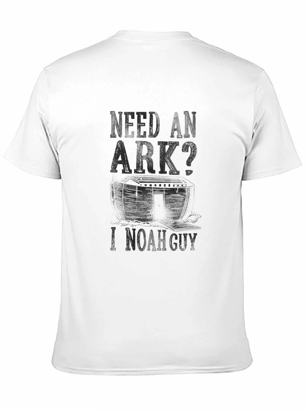 Need An Ark? I Noah Guy T-Shirt