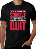 Struggle Never Quit Black T-Shirt
