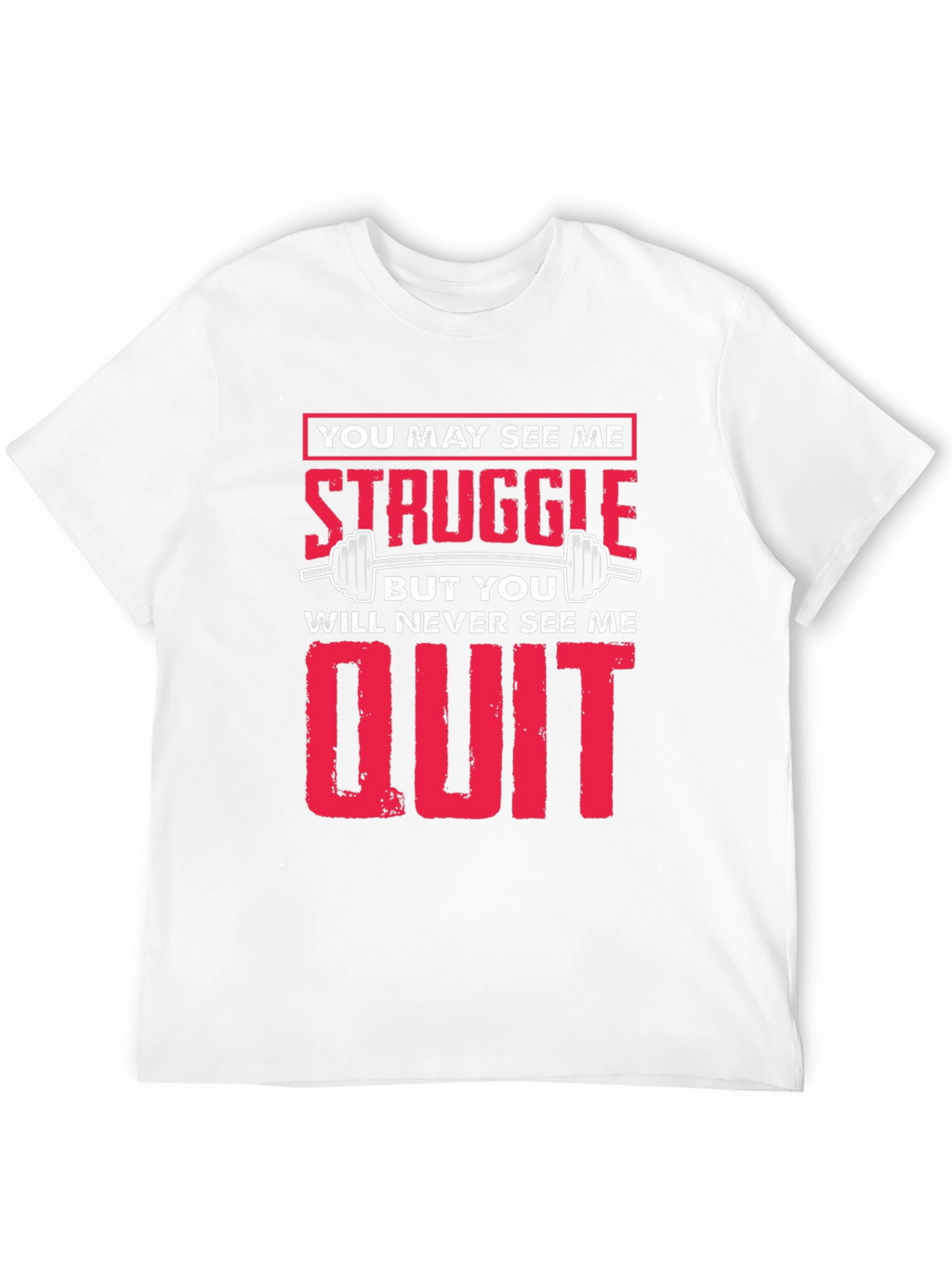 Struggle Never Quit Black T-Shirt