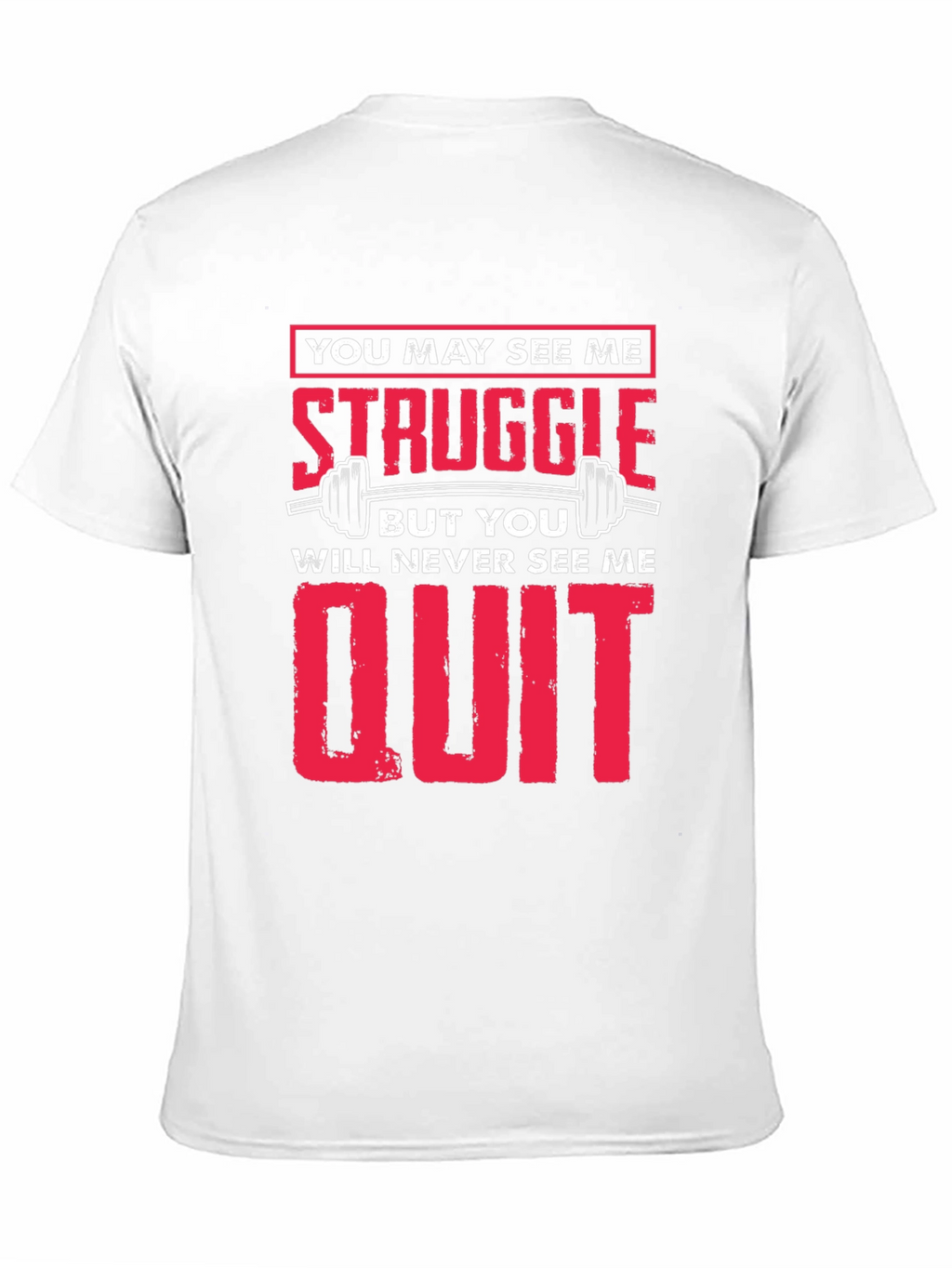 Struggle Never Quit Black T-Shirt