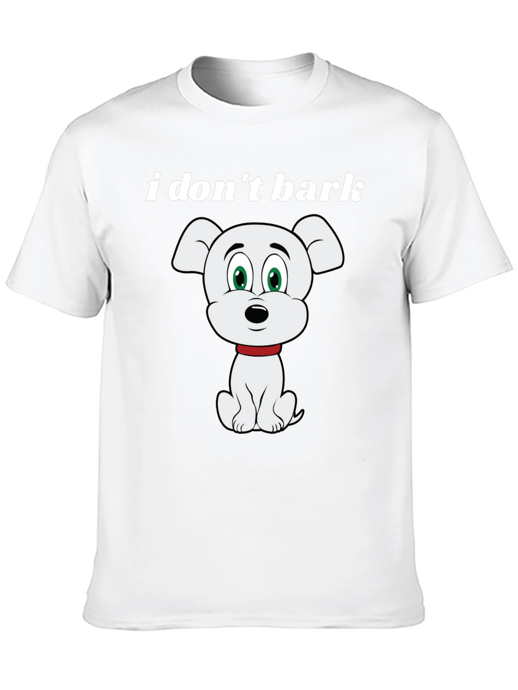 Funny I Dont Bark Dog Graphic T-Shirt