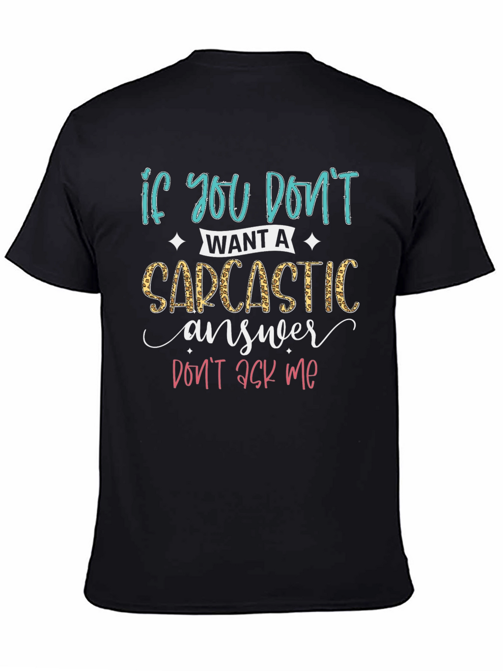 Sarcastic Answer T-Shirt - Funny Graphic Tee