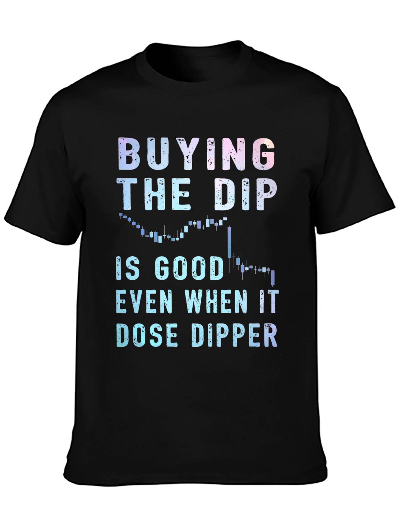 Buying the Dip T-Shirt - Crypto Investor Tee