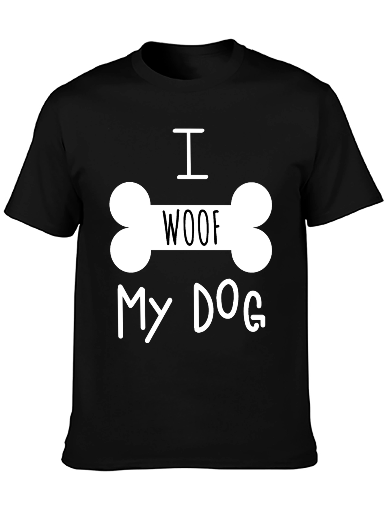 I Woof My Dog T-Shirt - Black Dog Lover Tee