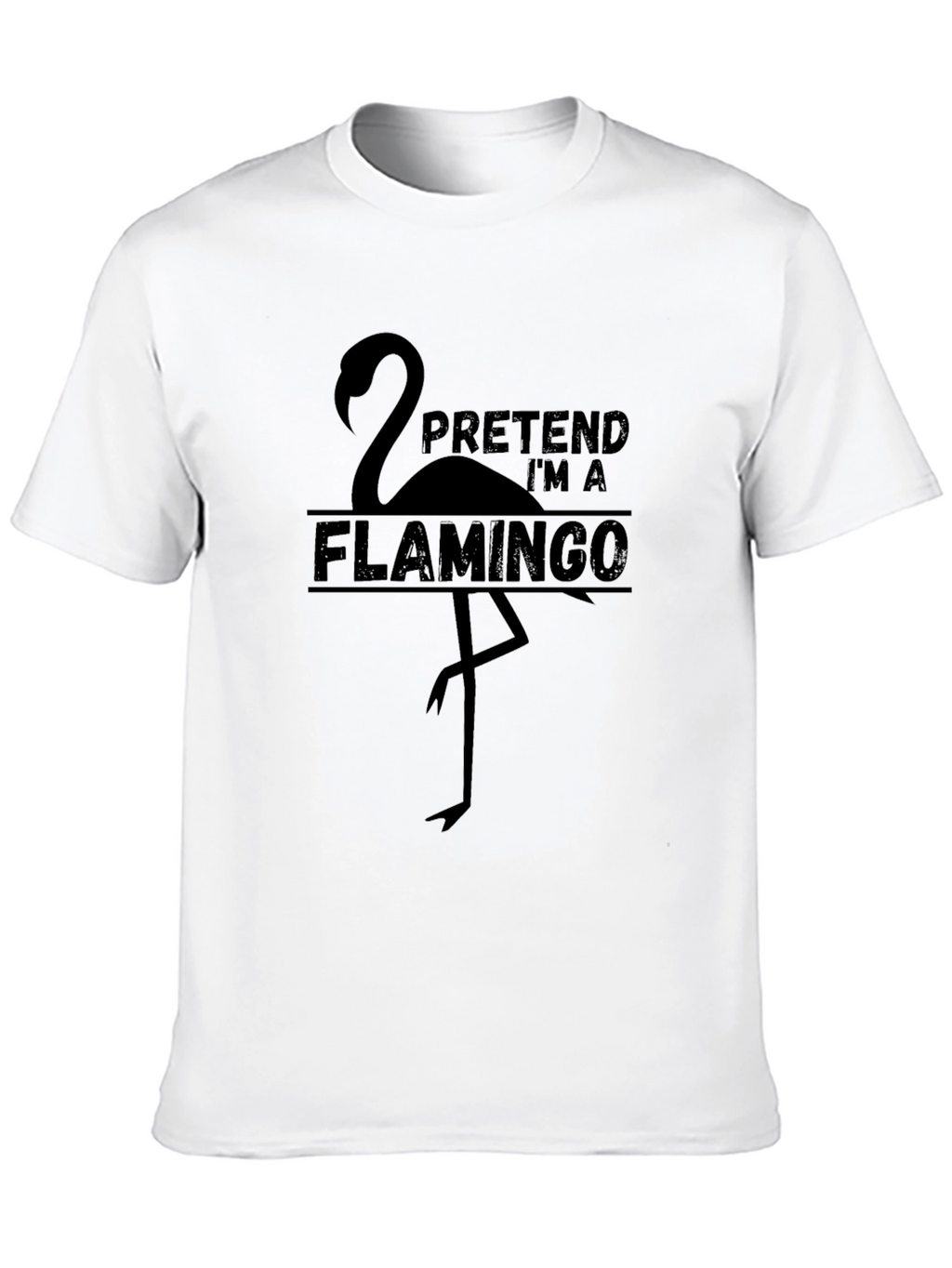 Pretend Im a Flamingo Graphic T-Shirt