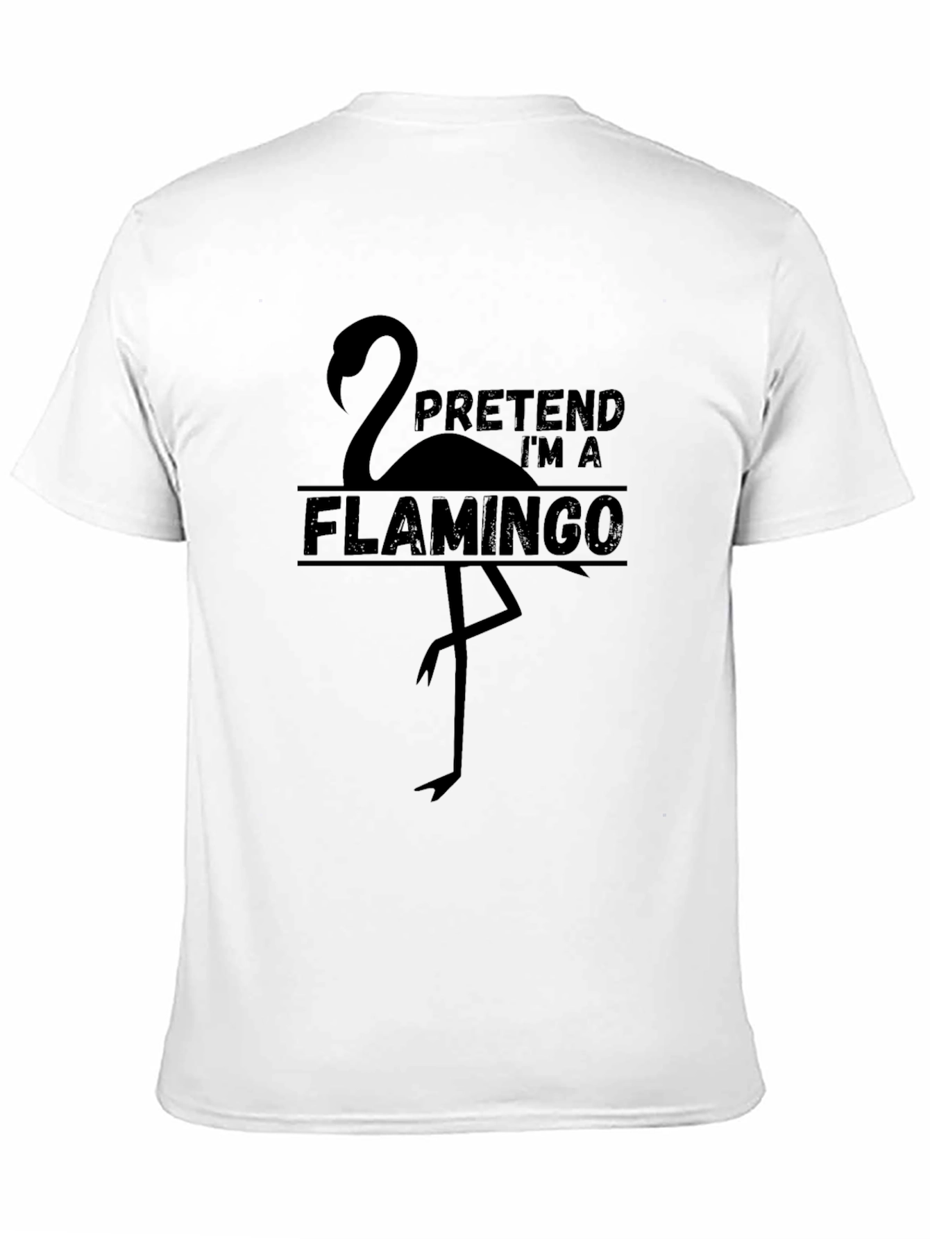 Pretend Im a Flamingo Graphic T-Shirt