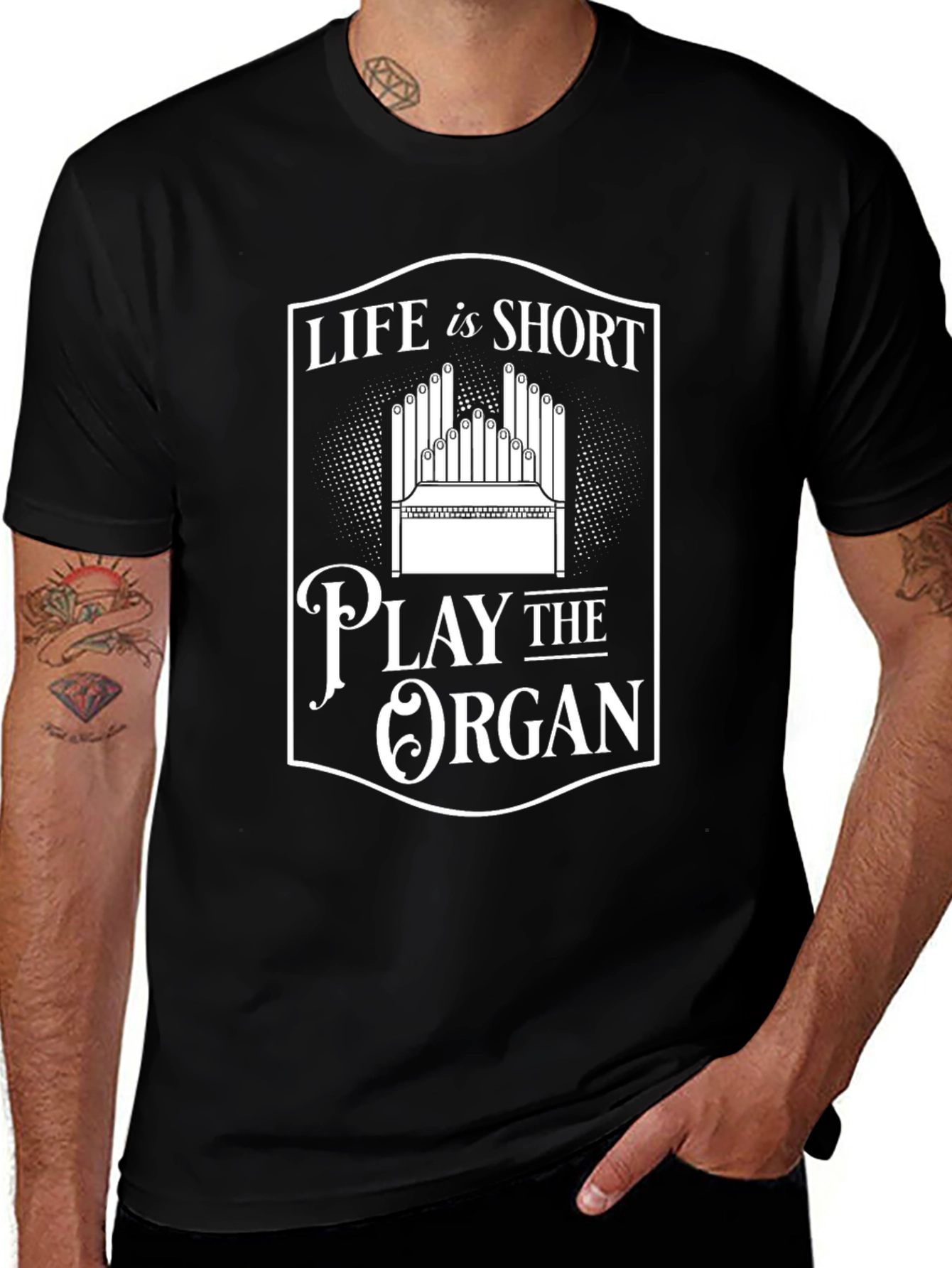 Life is Short Play the Organ Graphic T-Shirt