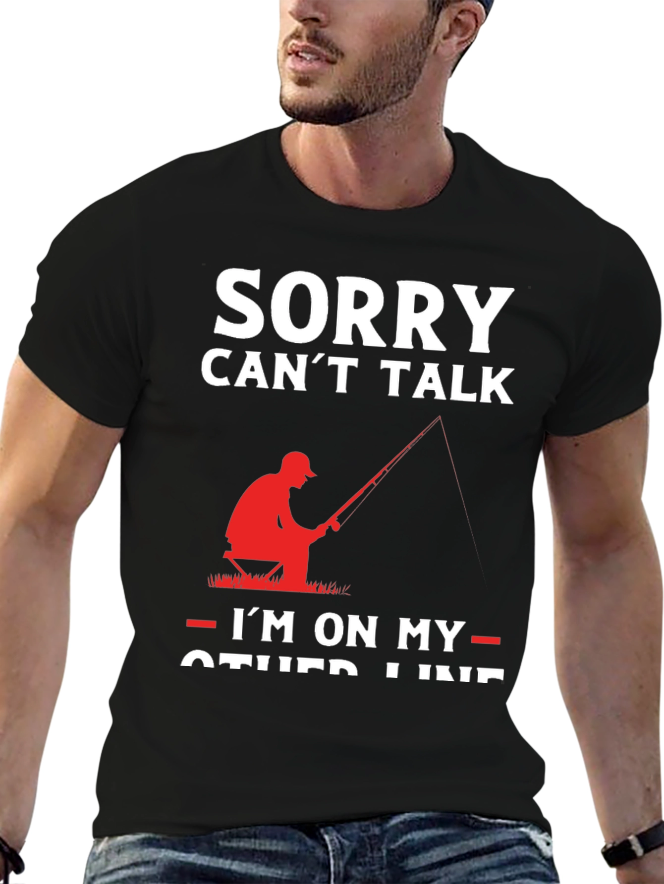 Sorry Cant Talk Im On My Other Line Fishing T-Shirt