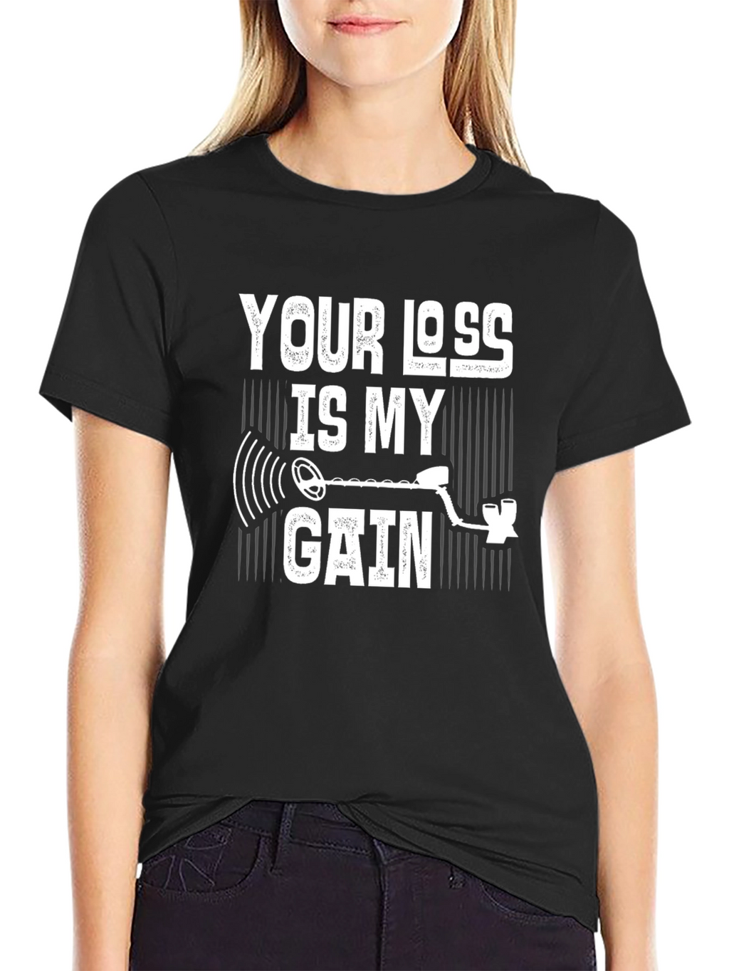 Your Loss Is My Gain Metal Detecting T-Shirt
