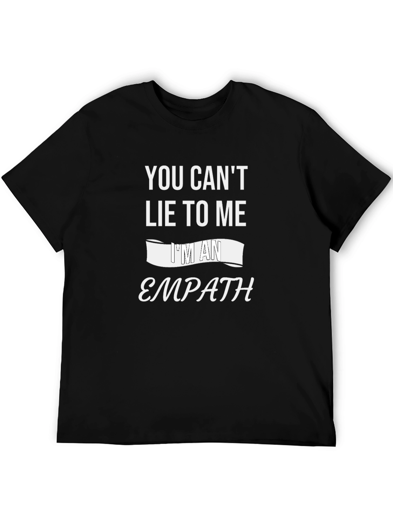 Empath T-Shirt - You Cant Lie To Me Tee