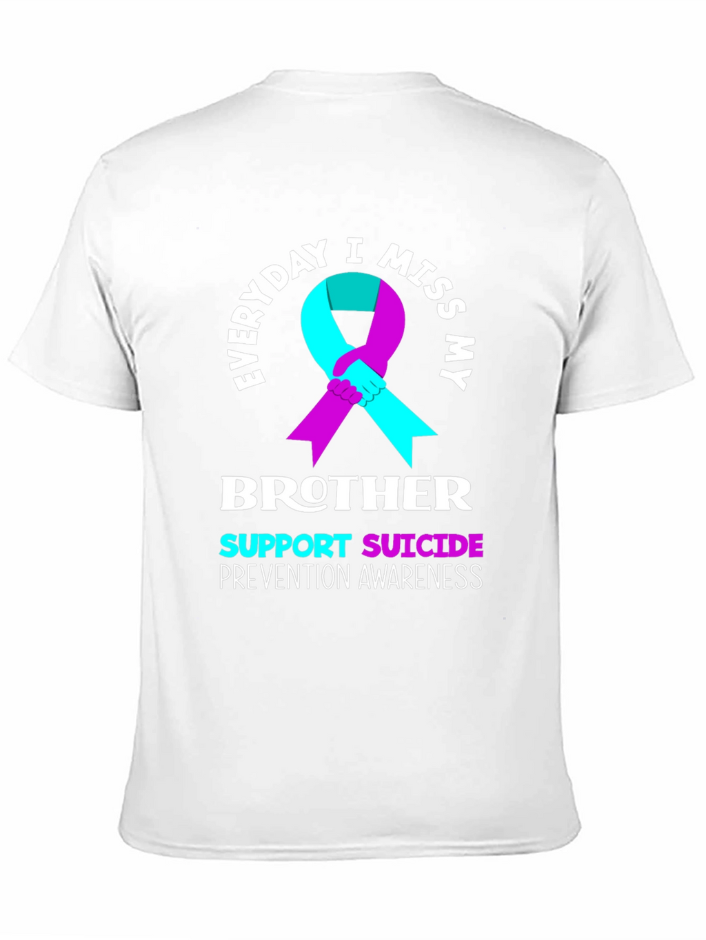 Everyday I Miss My Brother T-Shirt Suicide Prevention Awareness