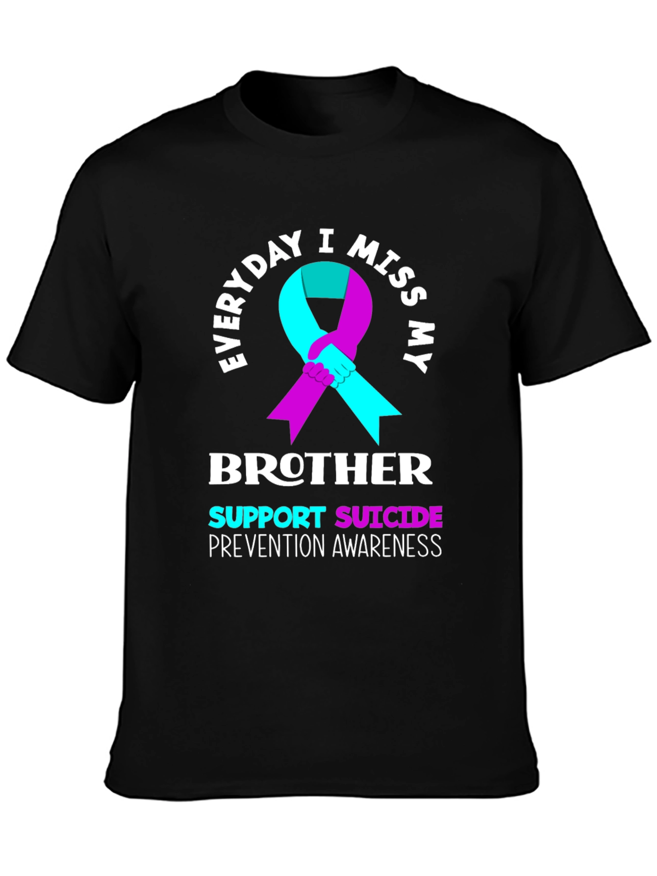 Everyday I Miss My Brother T-Shirt Suicide Prevention Awareness