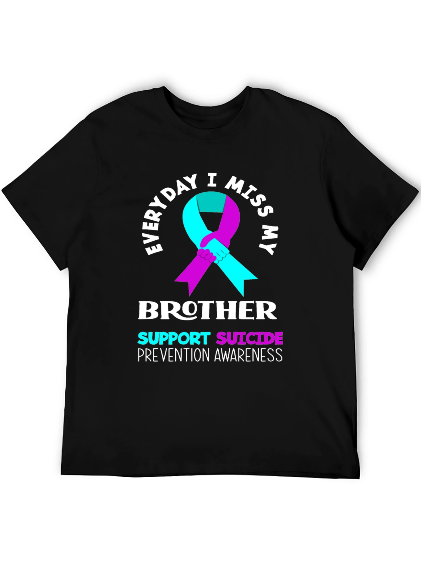 Everyday I Miss My Brother T-Shirt Suicide Prevention Awareness