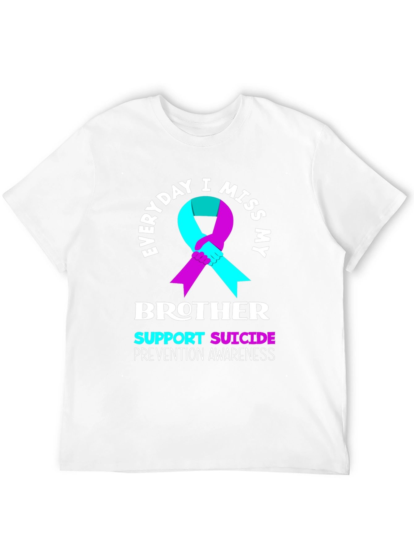 Everyday I Miss My Brother T-Shirt Suicide Prevention Awareness
