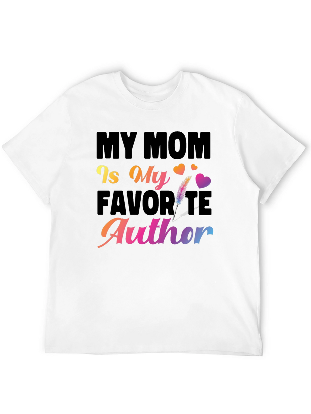 My Mom Is My Favorite Author T-Shirt