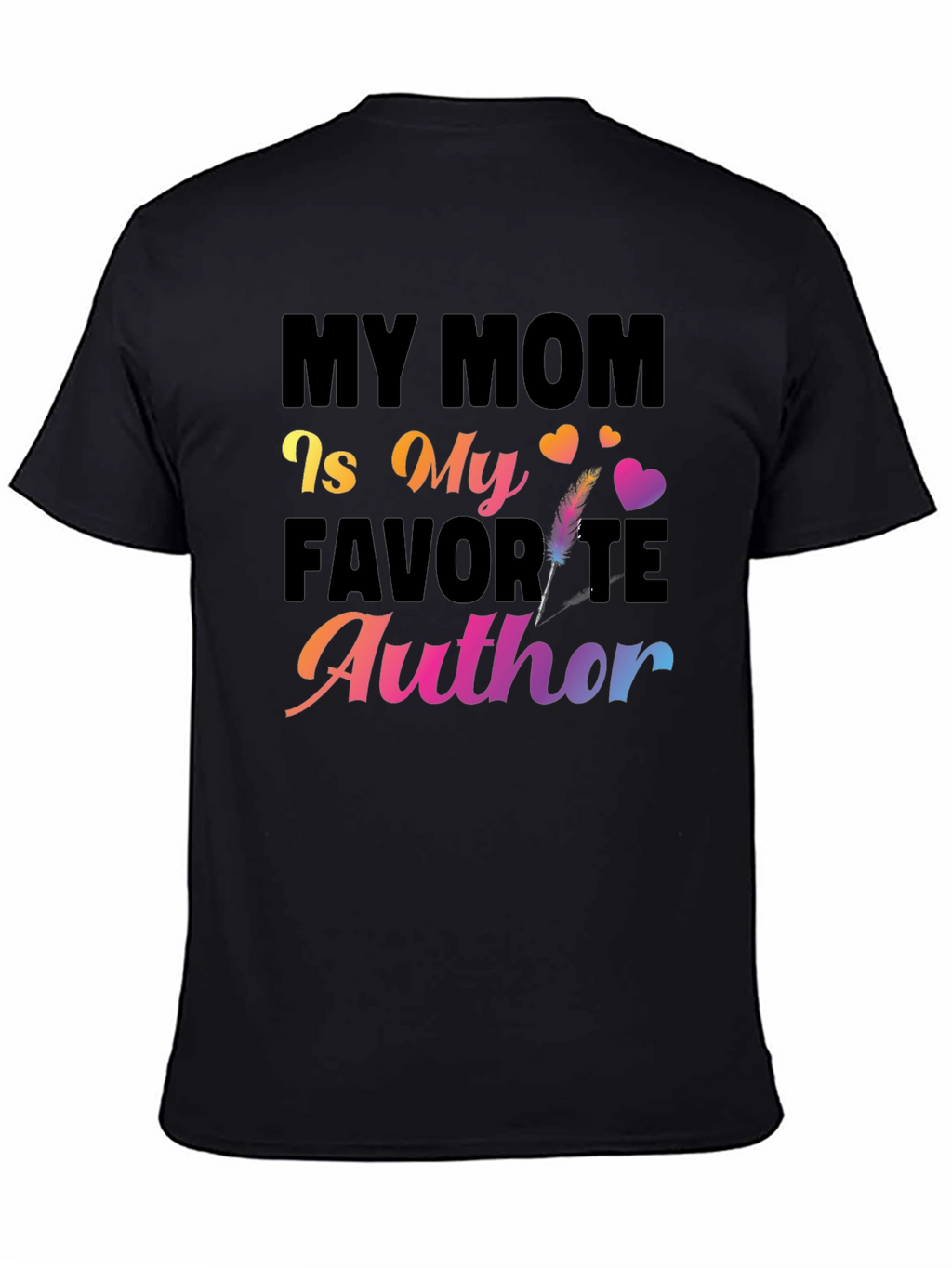 My Mom Is My Favorite Author T-Shirt