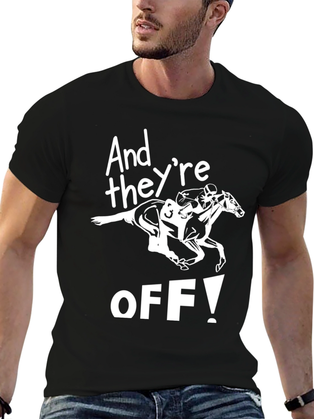 And Theyre Off! Horse Racing Graphic Tee