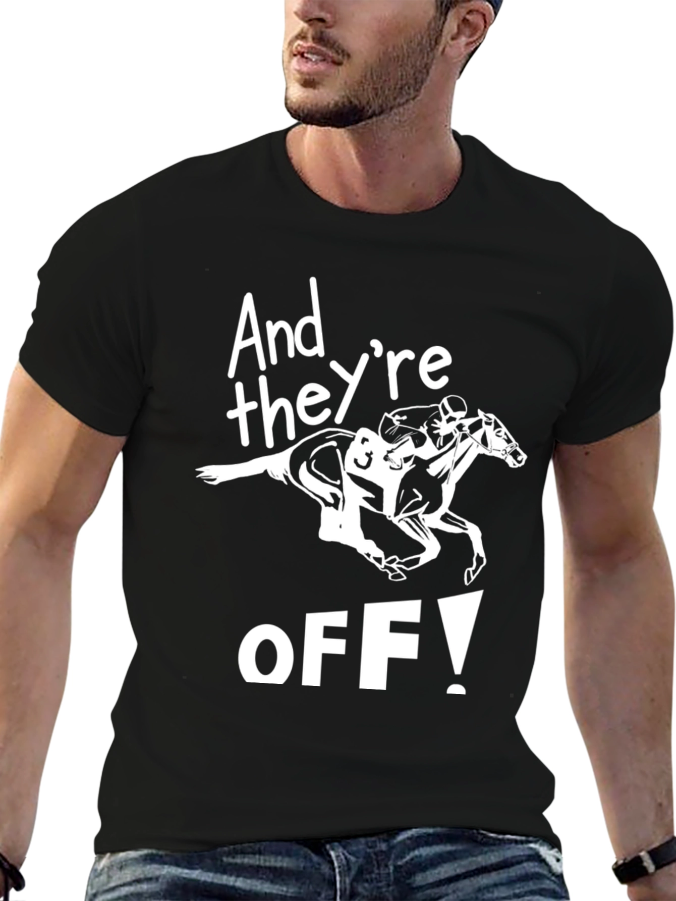 And Theyre Off! Horse Racing Graphic Tee