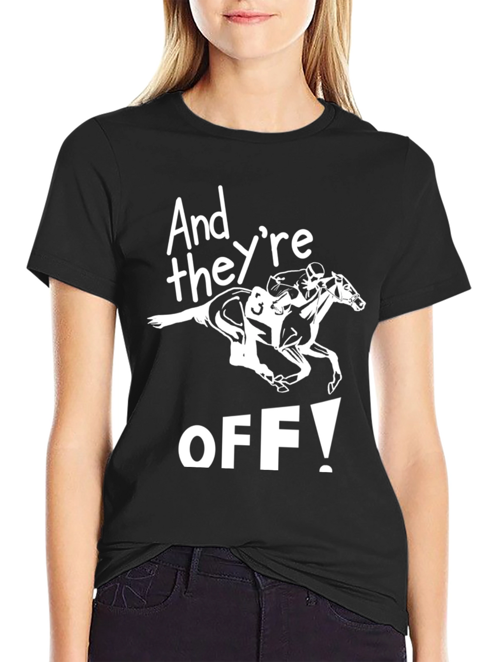 And Theyre Off! Horse Racing Graphic Tee