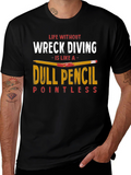 Wreck Diving Dull Pencil T-Shirt