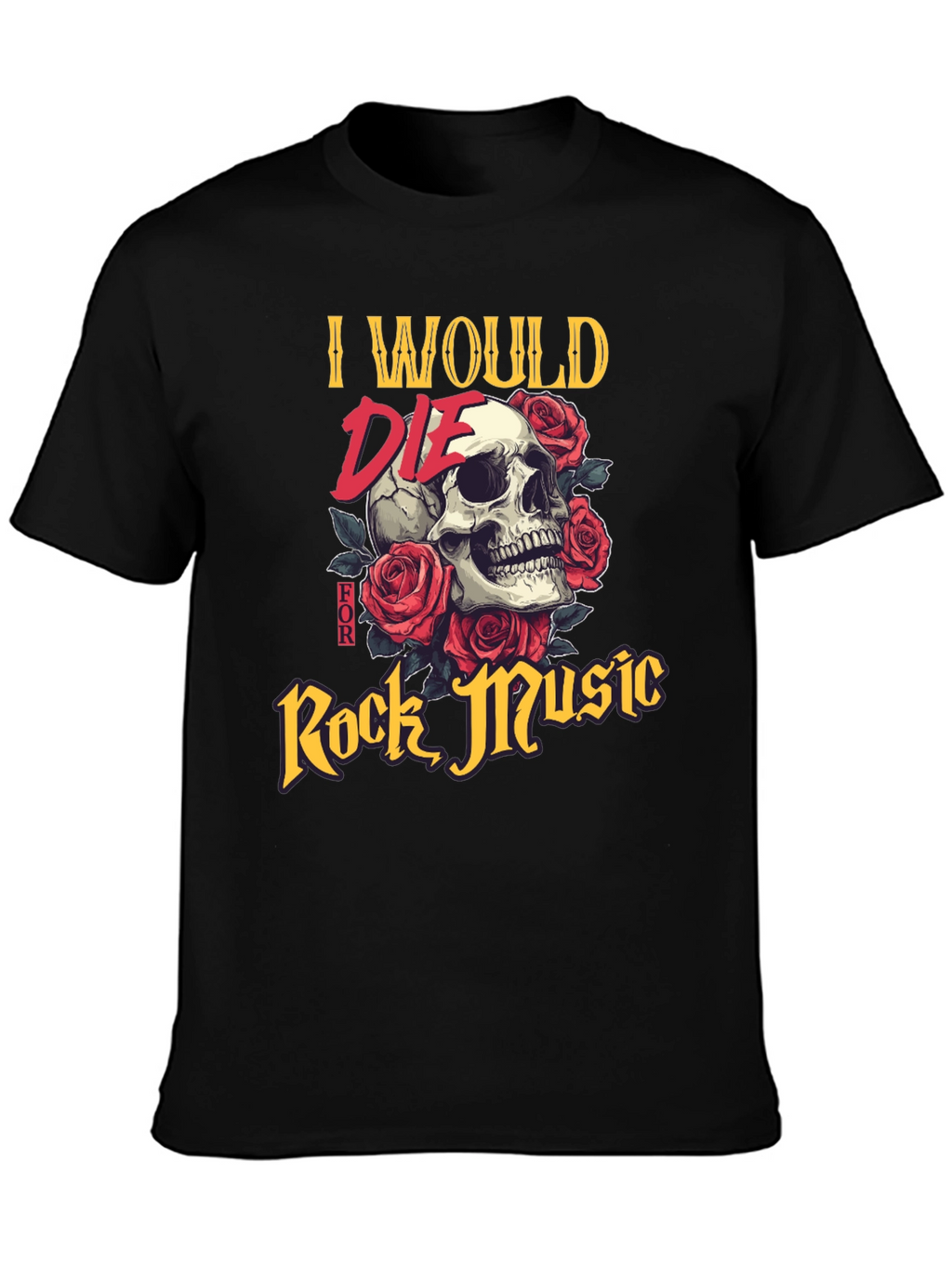 I Would Die For Rock Music Graphic T-Shirt