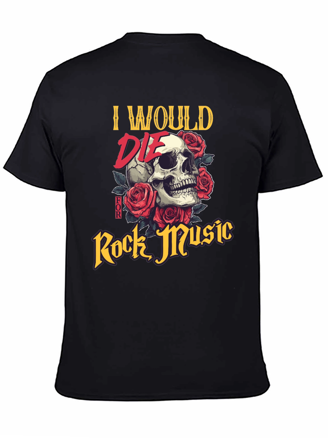 I Would Die For Rock Music Graphic T-Shirt