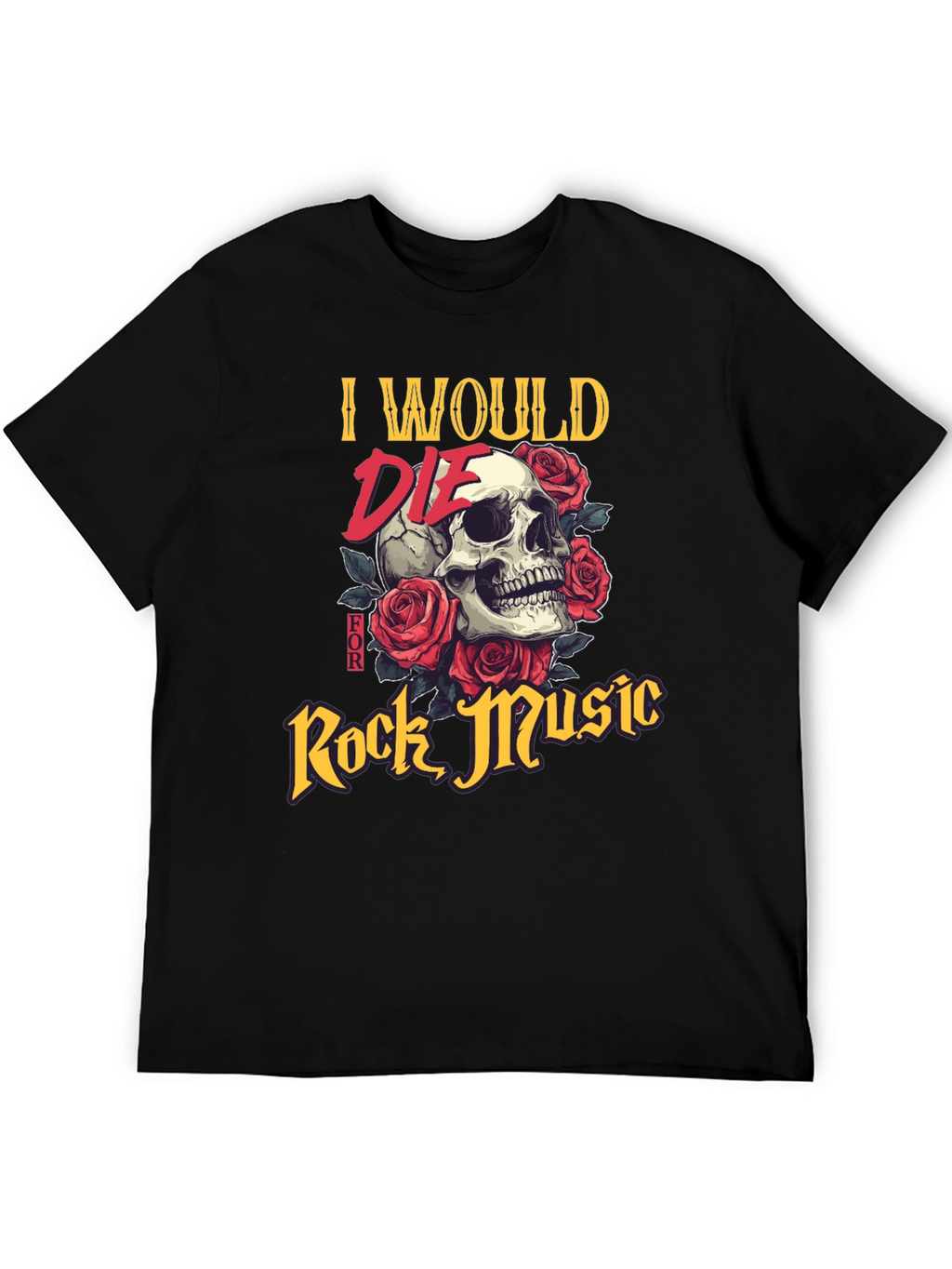 I Would Die For Rock Music Graphic T-Shirt