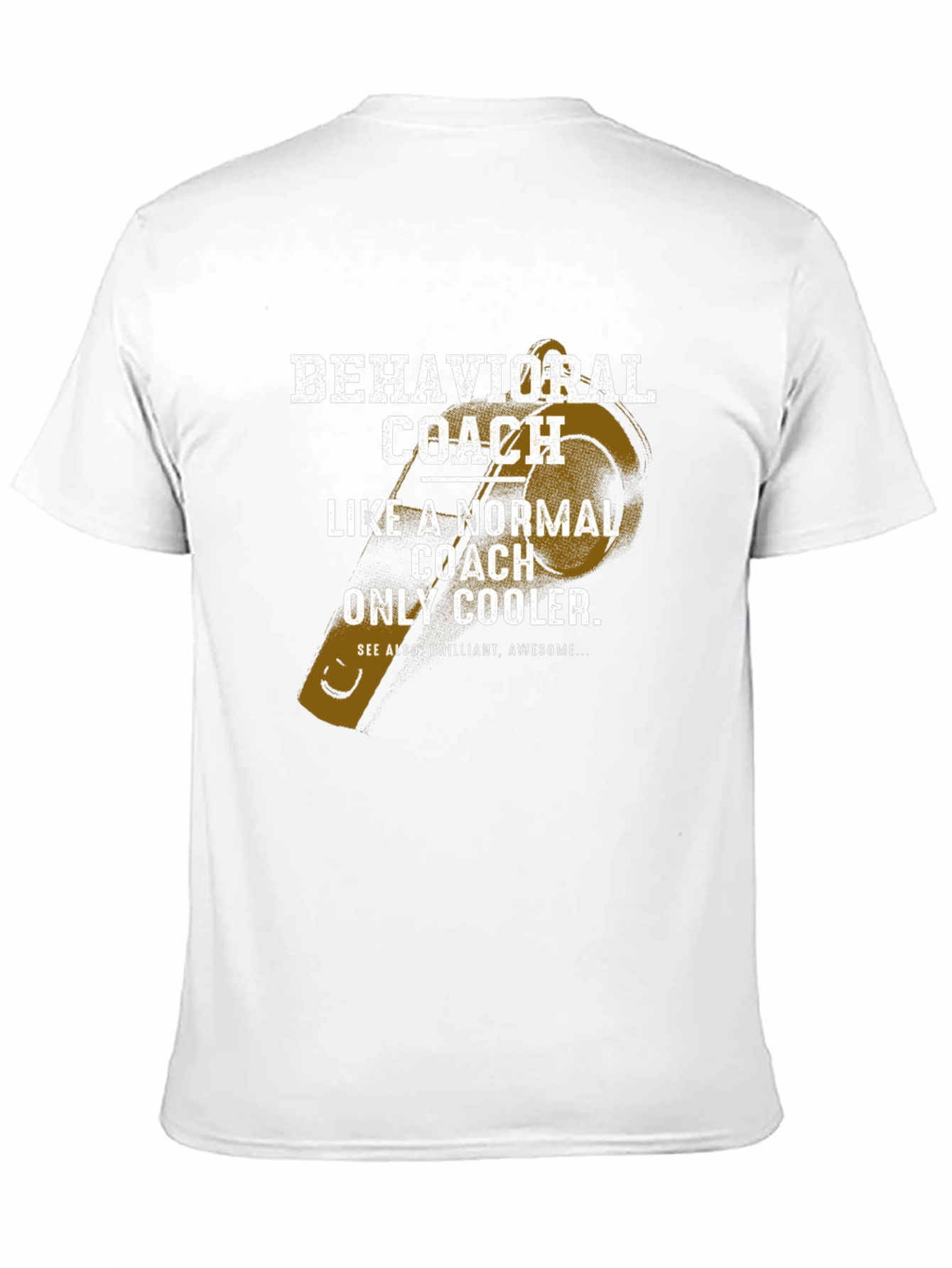 Behavioral Coach T-Shirt: Cooler Than Normal Coaches!