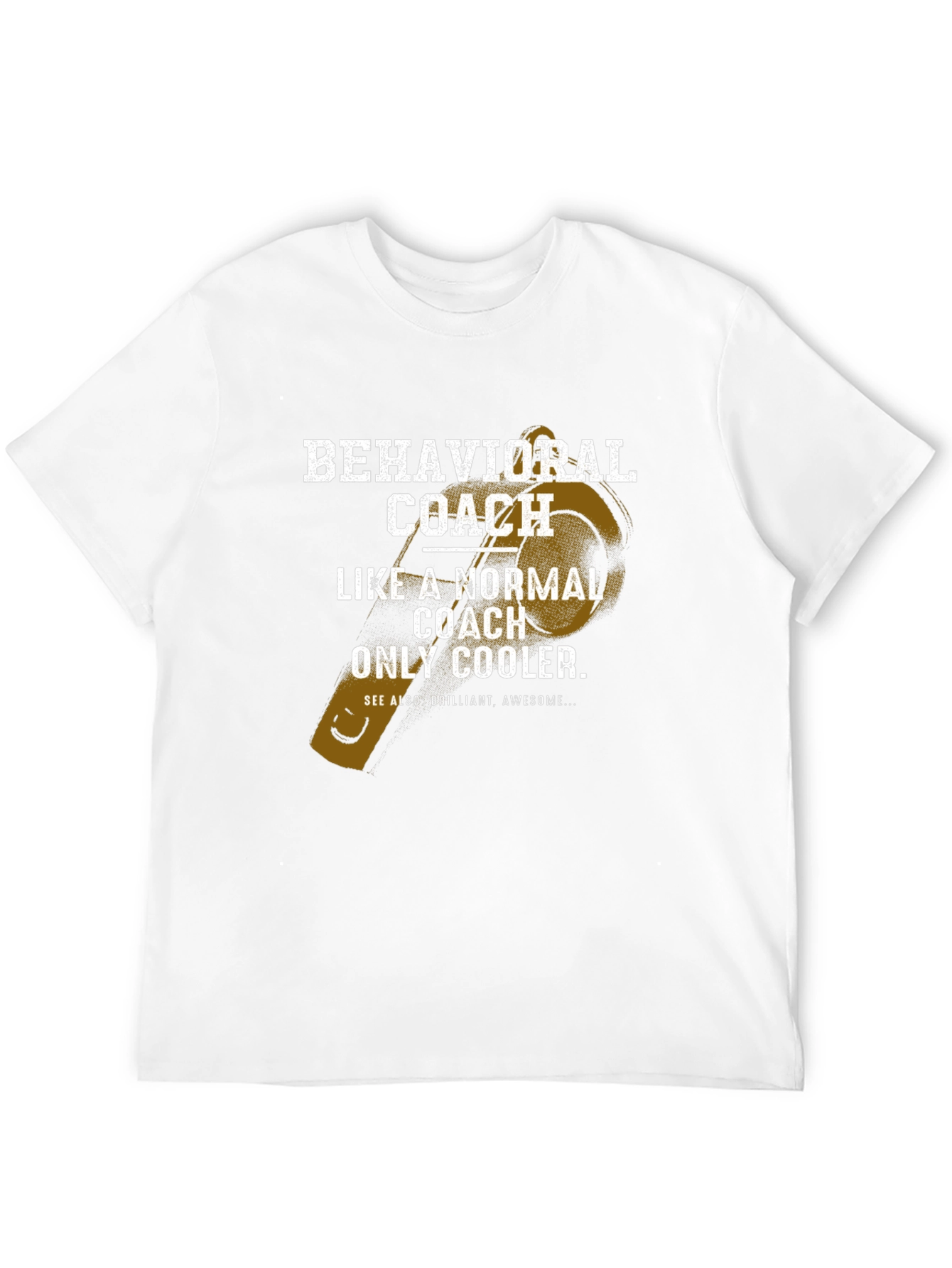 Behavioral Coach T-Shirt: Cooler Than Normal Coaches!