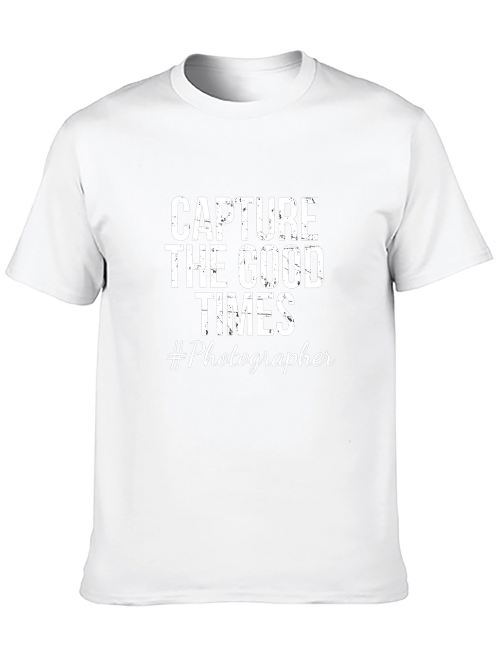 Capture the Good Times Photographer T-Shirt