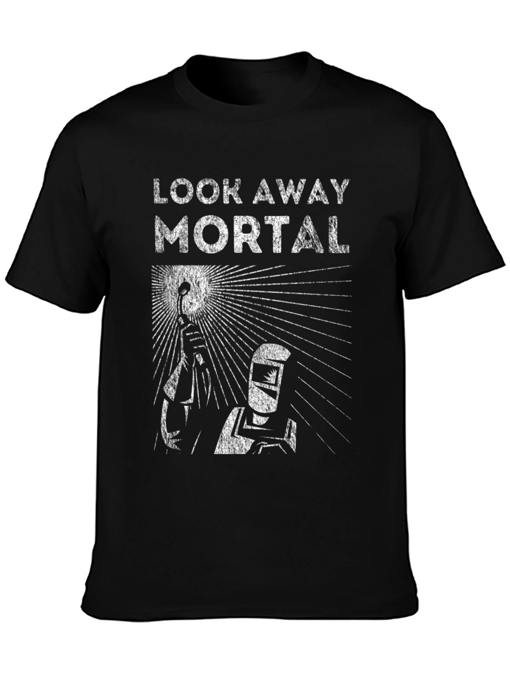 Look Away Mortal Welding T-Shirt