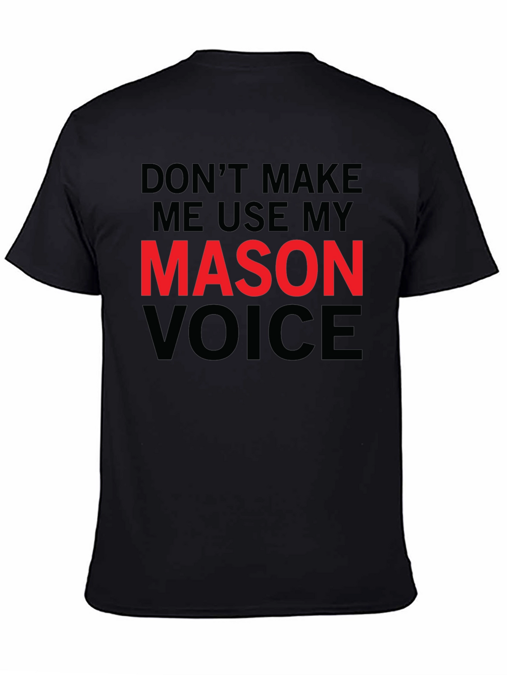 Mason Voice T-Shirt - Funny Warning Tee