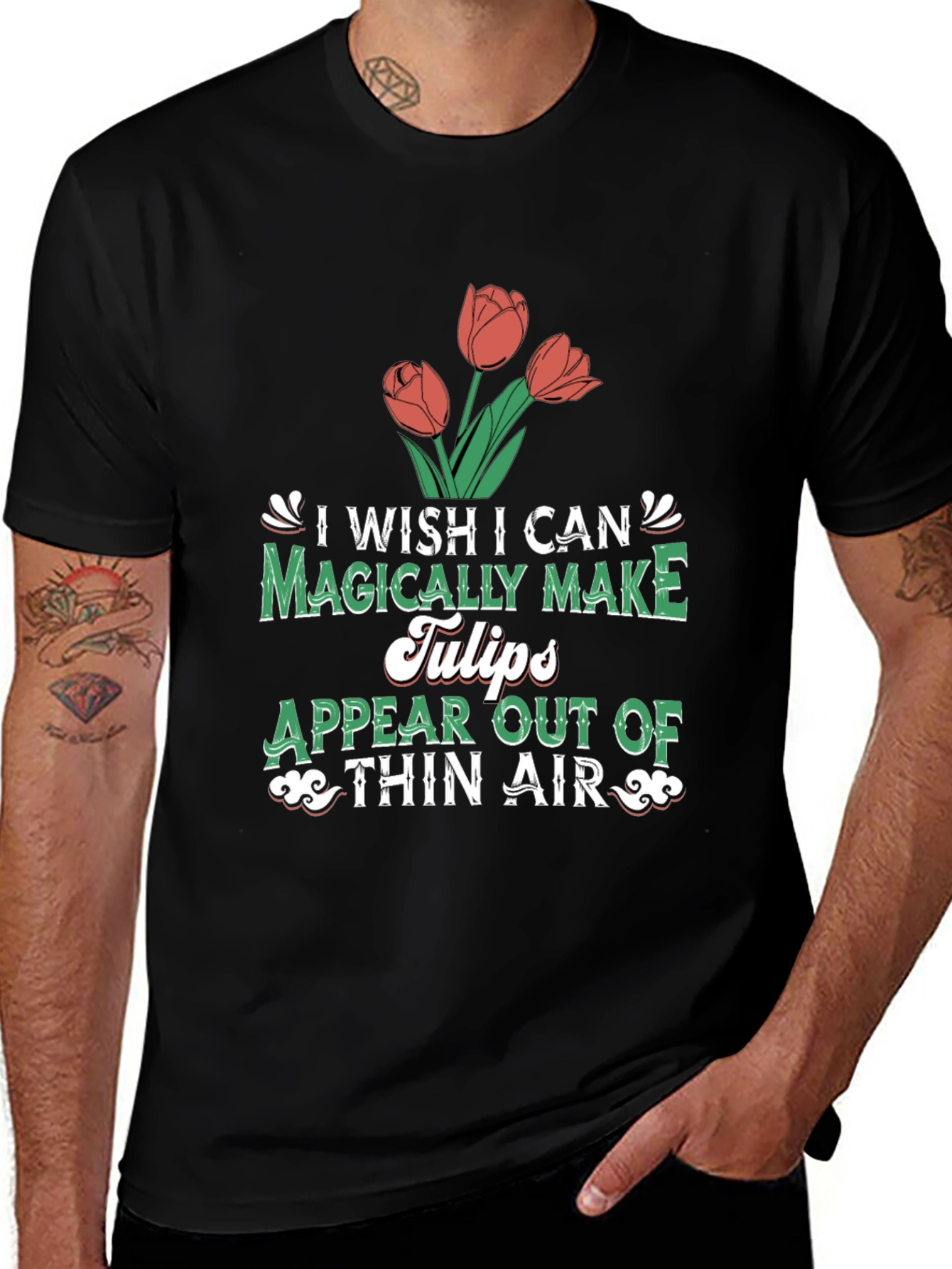 Magically Make Tulips T-Shirt